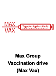 Max Group Vaccination drive (Max Vax)	